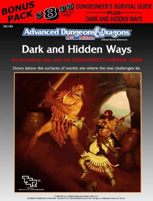 Dark and Hidden Ways