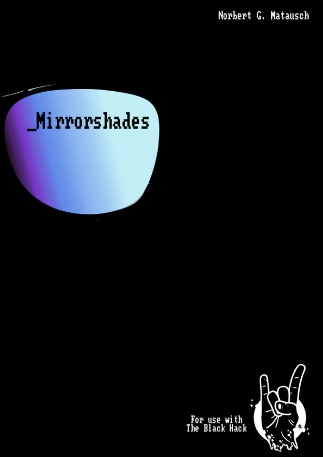 The Black Hack - Mirrorshades