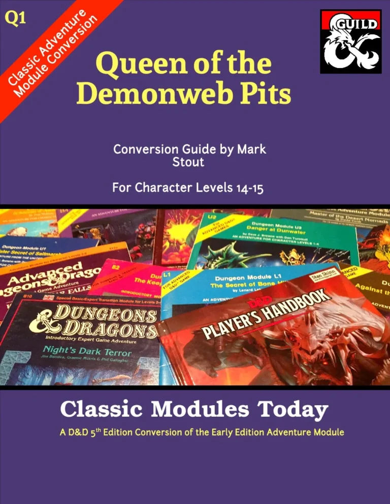Classic Modules Today - Q1 Queen of the Demonweb Pits