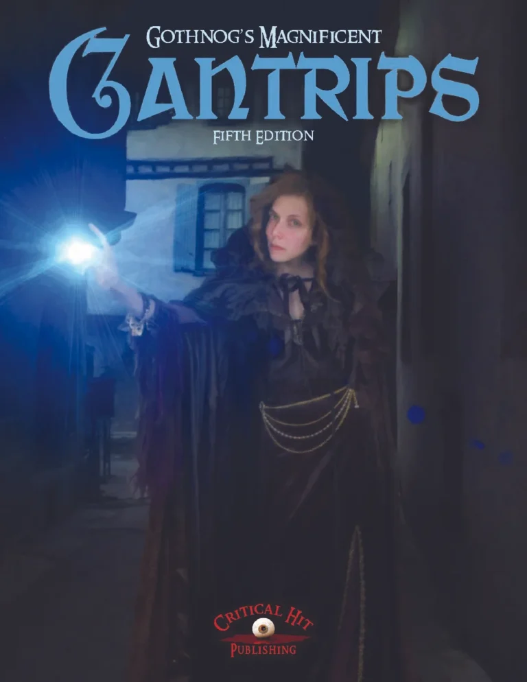 Critical Hit - Gothnog's Magnificent Cantrips