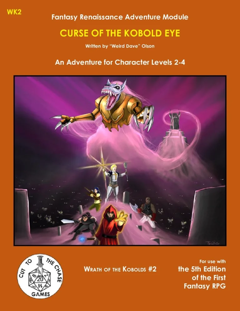 Cut to the Chase - WK2 Curse of the Kobold Eye