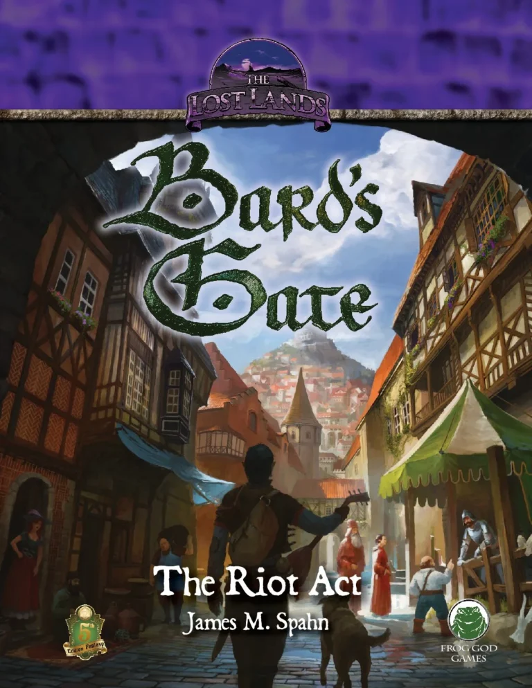 Frog God Games - Lost Lands - Bard's Gate - The Riot Act