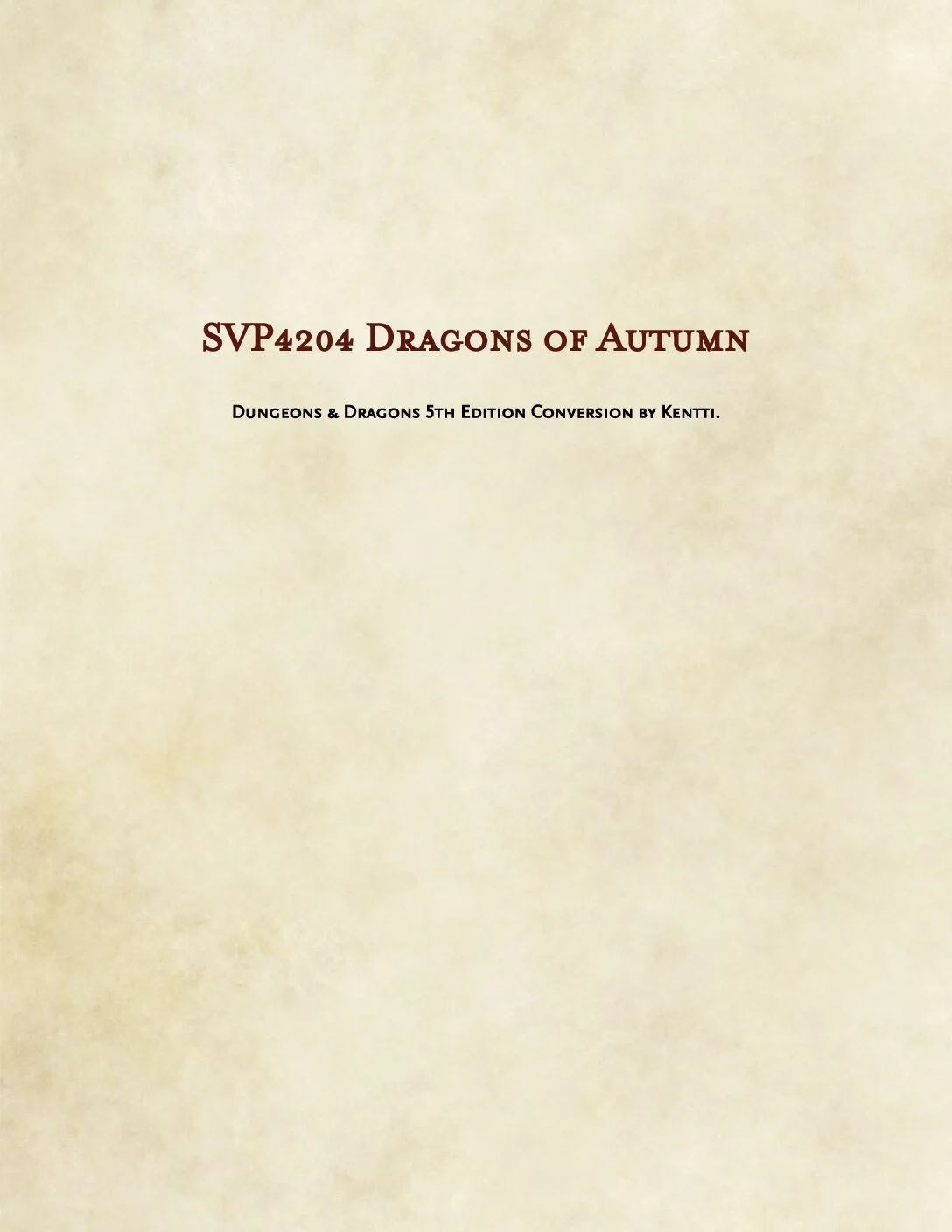 Kentti - SVP4204 Dragons of Autumn 5e Conversion