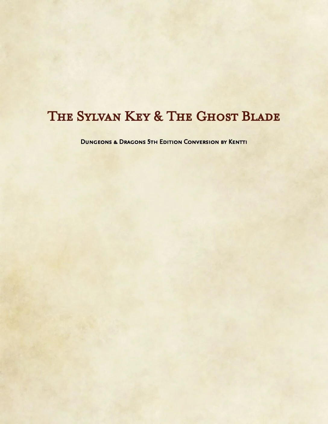 Kentti - The Sylvan Key & The Ghost Blade 5e Conversion