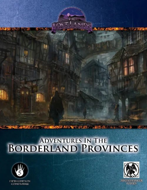 Necromancer Games - Adventures in the Borderland Provinces