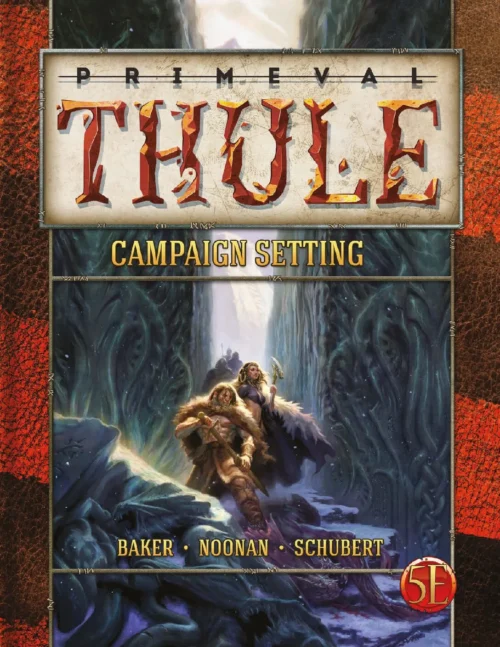 SQG - Primeval Thule - Campaign Setting 5e v1